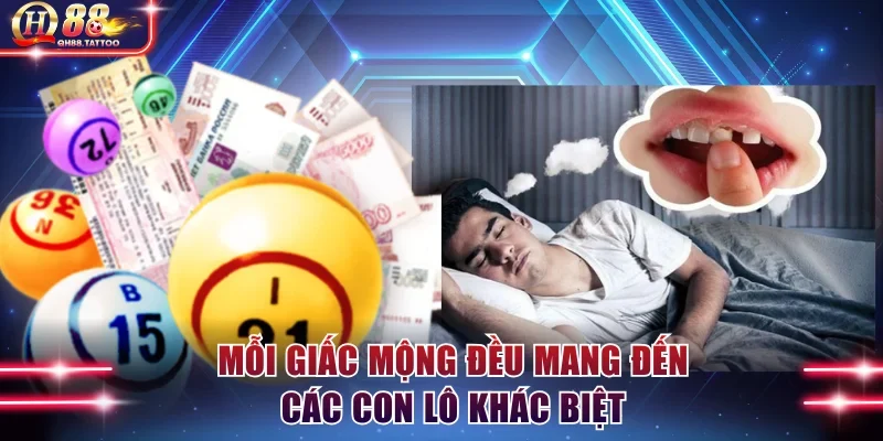 Mỗi giấc mộng đều mang đến các con lô khác biệt