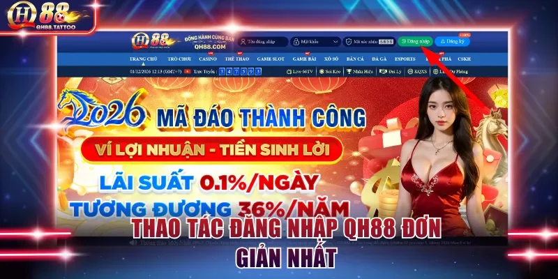 Thao tác đăng nhập QH88 đơn giản nhất