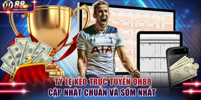 Tỷ lệ kèo trực tuyến